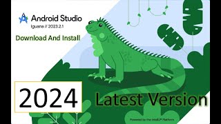 Download and Install Android Studio in 2024  Android Studio Iguana  Windows 10 11 [upl. by Oirasec]