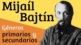 Mijaíl Bajtín  Géneros primarios y secundarios [upl. by Ecaj]