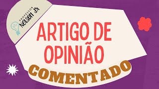 GÊNEROS TEXTUAIS Artigo de opinião comentado [upl. by Suivatal]