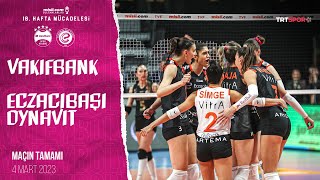 VakıfBank 0  3 Eczacıbaşı Dynavit Maçın Tamamı  20222023 Sultanlar Ligi [upl. by Jerrome]