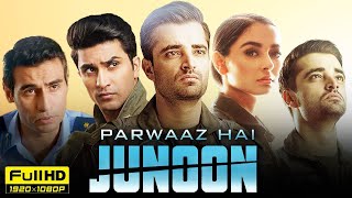 Parwaaz Hai Junoon Full Movie HD  Hamza Ali Abbasi  Hania Amir  Ahad Raza Mir  Facts amp Reviews [upl. by Ayhay]