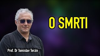 Tomislav Terzin  O SMRTI [upl. by Benjie610]