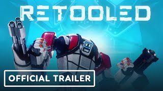 Retooled  Official Release Date Announcement Trailer [upl. by Tine]