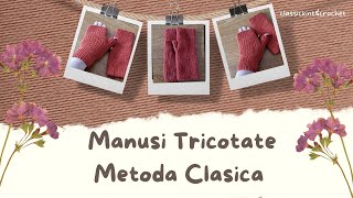 Manusi Tricotate Metoda Clasica [upl. by Job]