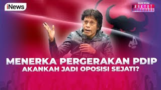 GerakGerik PDIP Antara Oposisi atau Dapat Jatah Kursi  Rakyat Bersuara 2210 [upl. by Nive922]