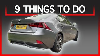 9 Things To Do on your Lexus IS 300h [upl. by Felix]