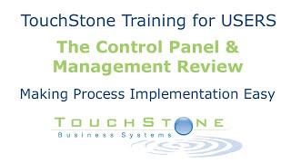 Business Systemization  TouchStone Training 7 The Control Panel and Management Review [upl. by Einolem]