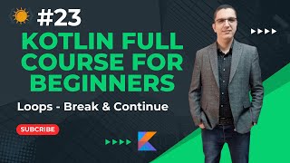 Elevate Your Kotlin Skills Deep Dive into Loops Break and Continue [upl. by Hairahcaz]