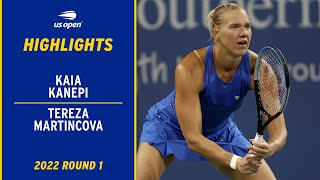 Kaia Kanepi vs Tereza Martincova Highlights  2022 US Open Round 1 [upl. by Standley464]