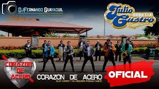 Corazón de Acero Julio Castro y su Orquesta Póngale Sabor Vídeo Oficial 4K [upl. by Asillam]