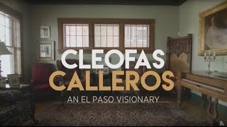 Cleofas Calleros An El Paso Visionary  Only In El Paso  KCOS [upl. by Jennifer]