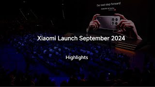 Highlights  Xiaomi Launch September 2024 [upl. by Batsheva]