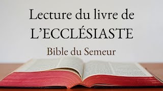 ECCLÉSIASTE Bible du Semeur [upl. by Vaughn]