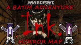 Minecraft Ink  A Batim Adventure  Based off Bendy and the Ink Machine  Horror Map [upl. by Eloise122]