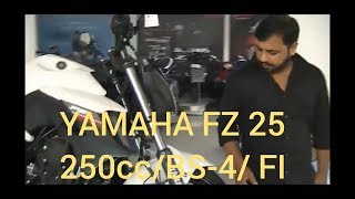 YAMAHA FZ 25 FI  250CC FULL REVIEW amp SPECIFICATIONS  BS 4 YAMAHA FZ WALK AROUND [upl. by Devad]