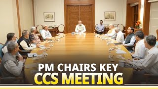 PM Modi chairs CCS meeting at 7 LKM [upl. by Hally241]