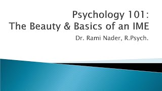 Psychology MedicalLegal and Independent Medical Examination IME Assessments  Dr Rami Nader [upl. by Zia]