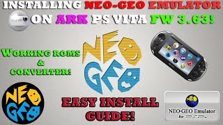 ARK2 INSTALLING NEOGEO EMULATOR ON PS VITA FW 363 EASY INSTALL GUIDE WORKING ROMS [upl. by Ahsekan595]