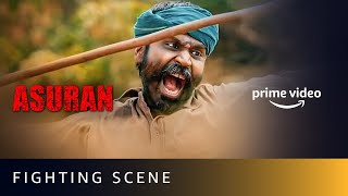 Best Fight Scene  Asuran  Dhanush’s National Award Winning Performance  Amazon Prime Video [upl. by Ingra803]