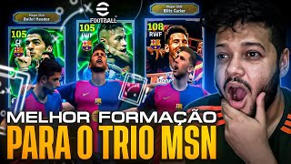 MELHOR FORMAÇÃO para O TRIO MSN no Efootball Mobile [upl. by Einnaf]