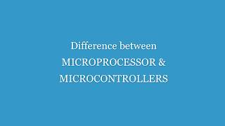 Microprocessor vs Microcontroller [upl. by Asennav381]