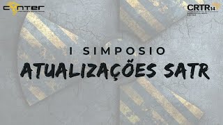 I Simpósio Atualizações SATR [upl. by Suoivatco]