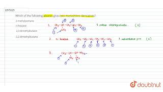 Which of the following alkanes gives two monochloro derivatives  11  ISOMERISM  CHEMISTRY [upl. by Kamillah537]