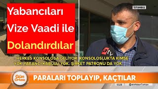 Yabancıları Vize Vaadi ile Dolandırdılar Dikkat [upl. by Aniroz630]