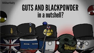 Guts amp Blackpowder In A Nutshell [upl. by Ronnoc]