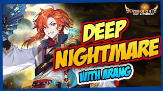 ARANG ON DEEP NIGHTMARE  SEVEN KNIGHTS IDLE [upl. by Ernestine]