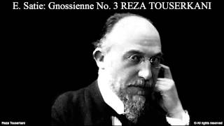 SATIE Gnossienne No 3 Reza Touserkani [upl. by Enilrahc939]