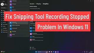 Fix Snipping Tool Recording Problem In Windows 11 [upl. by Anelec836]