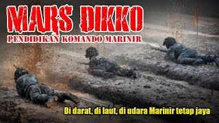 Mars Dikko Pendidikan Komando  Lagu Marinir 6 [upl. by Arabela]