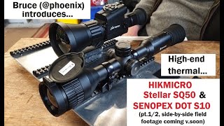 Highend thermal HIKMICRO Stellar SQ50 amp Senopex DOT S10 part 12 [upl. by Trager]