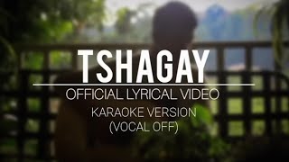 Tshagay  Namkha Dremi  Official karaoke version Vocal off [upl. by Perlie]