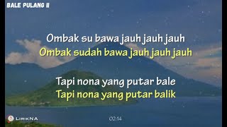 Lirik Lagu ANGIN DATANG KASIH KABAR  BALE PULANG 2 Terjemahan cover [upl. by Aicelaf]