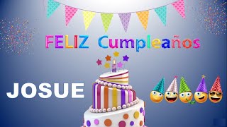 FELIZ CUMPLEAÑOS JOSUE Happy Birthday to You JOSUE cumpleaños happybirthday new viralvideos [upl. by Hgielsa]