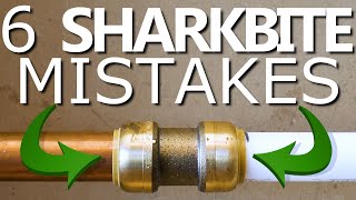 6 SHARKBITE Mistakes NOT To Make  GOT2LEARN [upl. by Wycoff656]