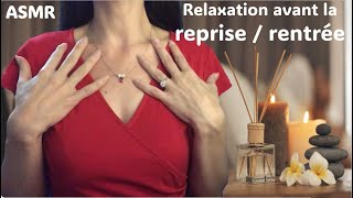 ASMR  On se relaxe pour la reprise  rentrée [upl. by Reseta312]