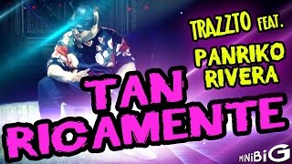 TAN RICAMENTE by Trazzto  Parodia KIKO RIVERA quotSangre Calientequot [upl. by Ahsam86]