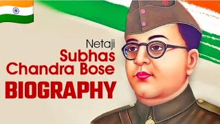 Biography of Netaji Subhash Chandra Bose [upl. by Dnomsed]