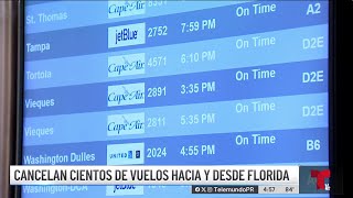 Cancelan cientos de vuelos hacia y desde Florida [upl. by Iney942]