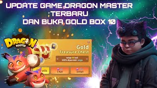 UPDATEAN GAME DRAGON MASTER TERBARU DAN BUKA GOLD BOX 10 [upl. by Bernetta370]