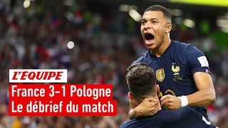 France 31 Pologne  Le débrief de la qualification des Bleus pour les quarts Coupe du monde 2022 [upl. by Ric604]