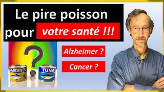 Cesse de vous intoxiquer au mercure Voici le pire poisson pour votre santé [upl. by Matazzoni]