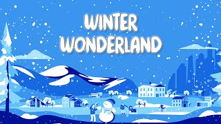 Winter Wonderland SingAlong Video with Lyrics [upl. by Tandie]