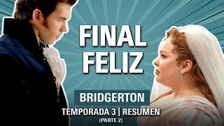 Bridgerton Temporada 3 Parte 2 RESUMEN DETALLADO 🐝  LADY WHISTLEDOWN desenmascarada [upl. by Yci]