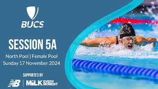 Session 5A  North Pool Female  BUCS Short Course Swimming Championships 2024 [upl. by Orvas228]