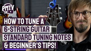 How To Tune A Guitar EADGBE  Standard Guitar 6String Tuning Notes amp Beginners Tips [upl. by Swetlana]