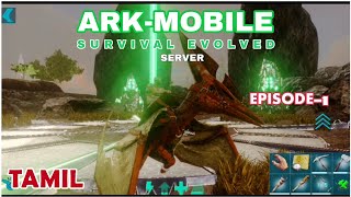 Ark Mobile Gameplay Tamil  Joined New Server Ark  Episode  1 [upl. by Sac237]